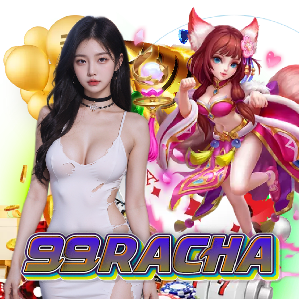 99racha สล็อตออนไลน์